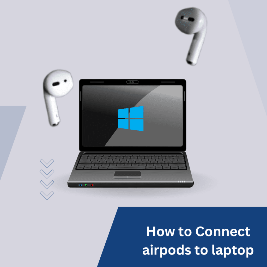 how to connect airpods to laptop